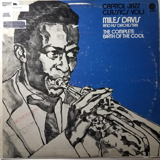 Miles Davis And His Orchestra : Capitol Jazz Classics Volume 1 The Complete Birth Of The Cool (LP, Comp, Mono, RE, Los)