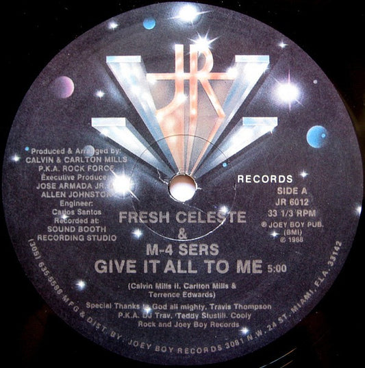 Fresh Celeste & M-4 Sers* : Give It All To Me (12")