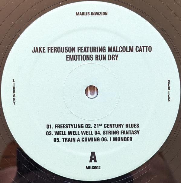 Jake Ferguson Featuring Malcom Catto : Emotions Run Dry (LP, Album)