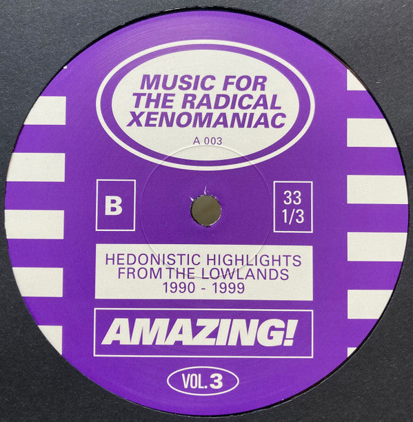 Various : Music For The Radical Xenomaniac Vol. 3 (Hedonistic Highlights From The Lowlands 1990-1999) (2xLP, Comp, RM)