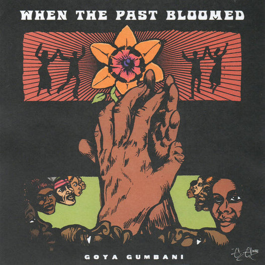 Goya Gumbani : When The Past Bloomed (LP, Album, EP)