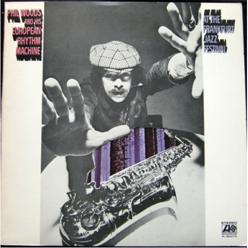 Phil Woods And His European Rhythm Machine : At The Frankfurt Jazz Festival (LP, Album, Gat)