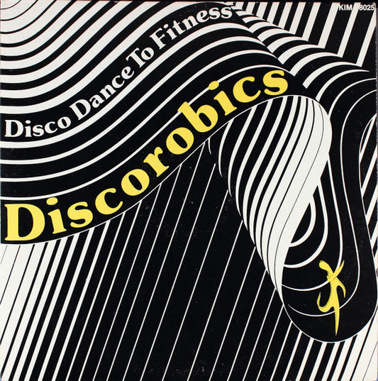 David H. Fried, Neal Aronin, Robert A. Satriano : Discorobics - Disco Dance To Fitness (2xLP, Album)