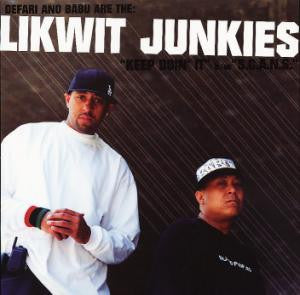 The Likwit Junkies : Keep Doin' It / S.C.A.N.S. (12")