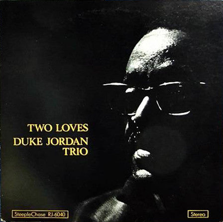 Duke Jordan Trio : Two Loves (LP, Album)