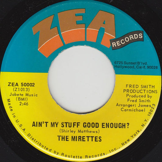 The Mirettes : Ain't My Stuff Good Enough (7")