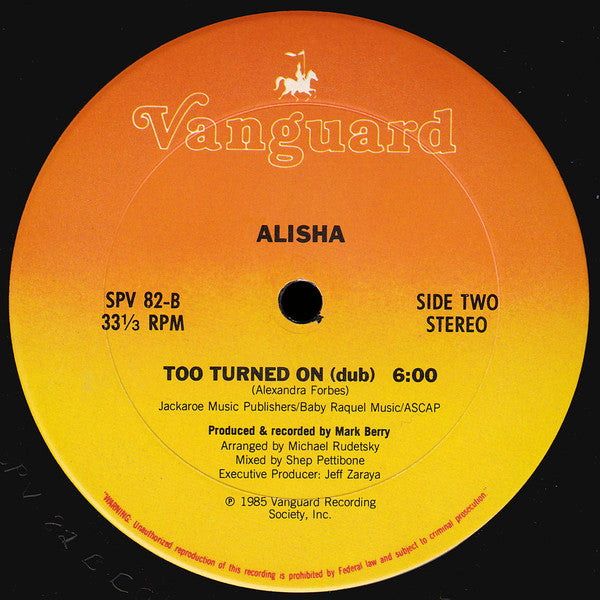 Alisha : Too Turned On (12")