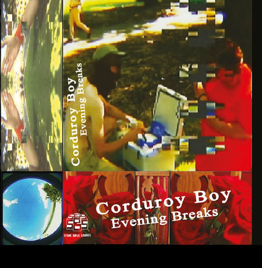 Corduroy Boy :  Evening Breaks (Cass, Album)