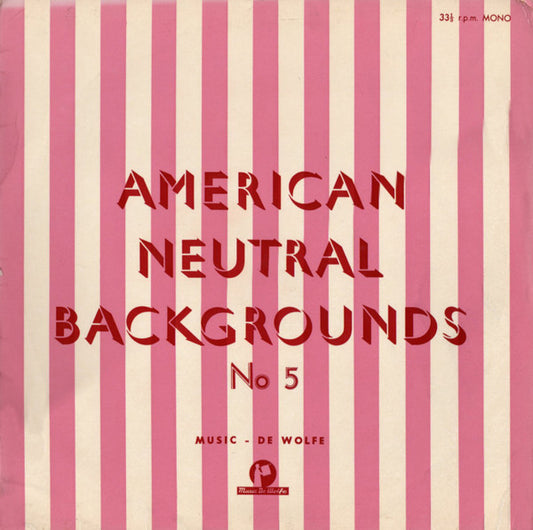 Denys Andrew, Hugh Granville, Derek Laren, George Warwick, The International Studio Orchestra : American Neutral Backgrounds No. 5 (10", Mono)