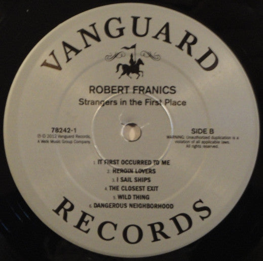 Robert Francis (3) : Strangers In The First Place (LP, Album)