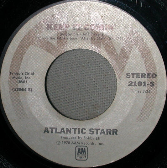Atlantic Starr : Keep It Comin' (7")