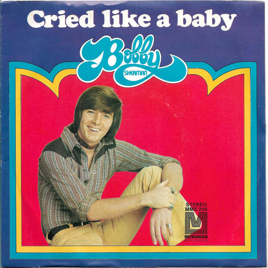 Bobby Sherman : Cried Like A Baby (7", Pit)