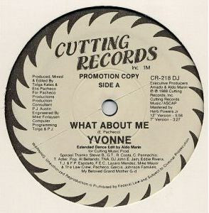 Yvonne DeLeon : What About Me (12", Promo)