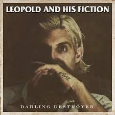 Leopold And His Fiction : Darling Destroyer (LP, Album)