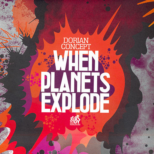 Dorian Concept : When Planets Explode (LP, Album)