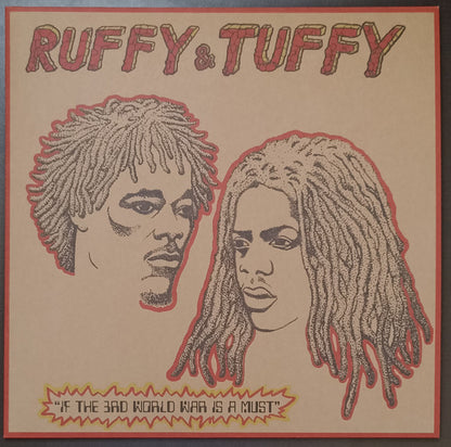 Ruffy & Tuffy (2) :  If The 3rd World War Is A Must (12", RE)